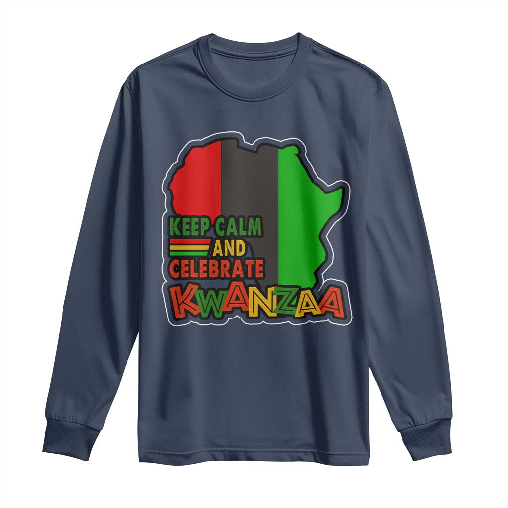 Keep Calm And Celebrate Kwanzaa Long Sleeve Shirt African American Christmas Black Holiday