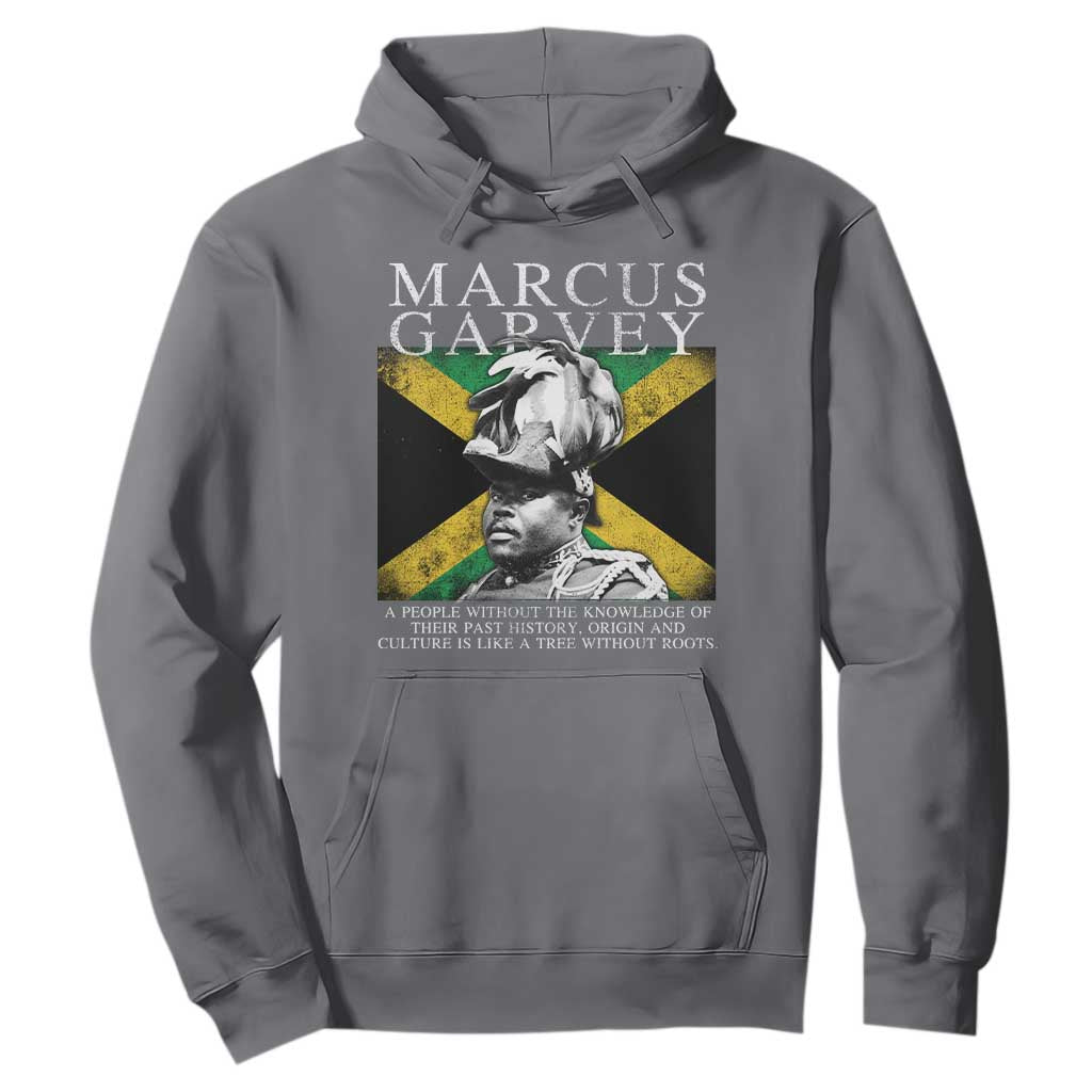 Marcus Garvey Inspirational Quote Hoodie A People Without The Knowledge Of Their Past History Origin And Culture Jamaican Flag