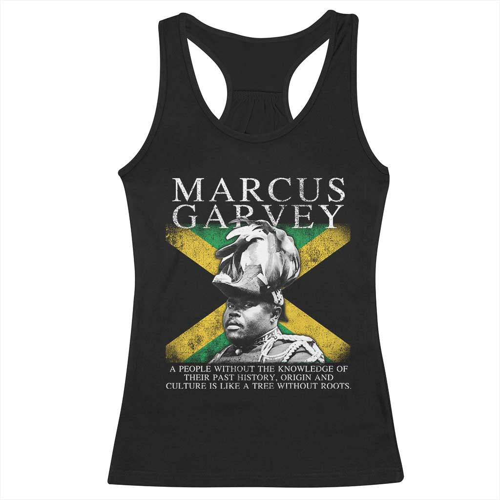 Marcus Garvey Inspirational Quote Racerback Tank Top A People Without The Knowledge Of Their Past History Origin And Culture Jamaican Flag