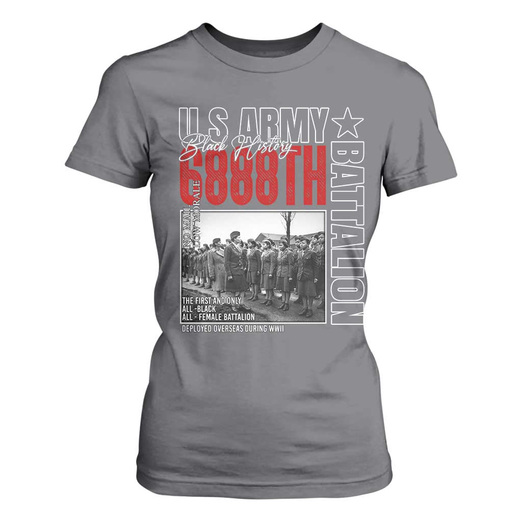 6888th Battalion T Shirt For Women The First And Only All Black Female Battalion Black History