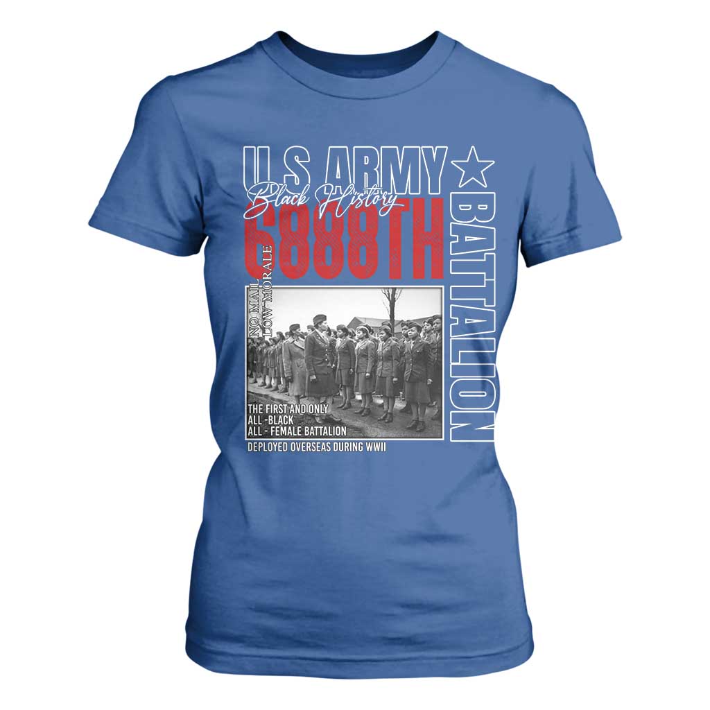 6888th Battalion T Shirt For Women The First And Only All Black Female Battalion Black History