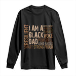 Funny I Am A Black Dad Long Sleeve Shirt Black History Month Fathers Day