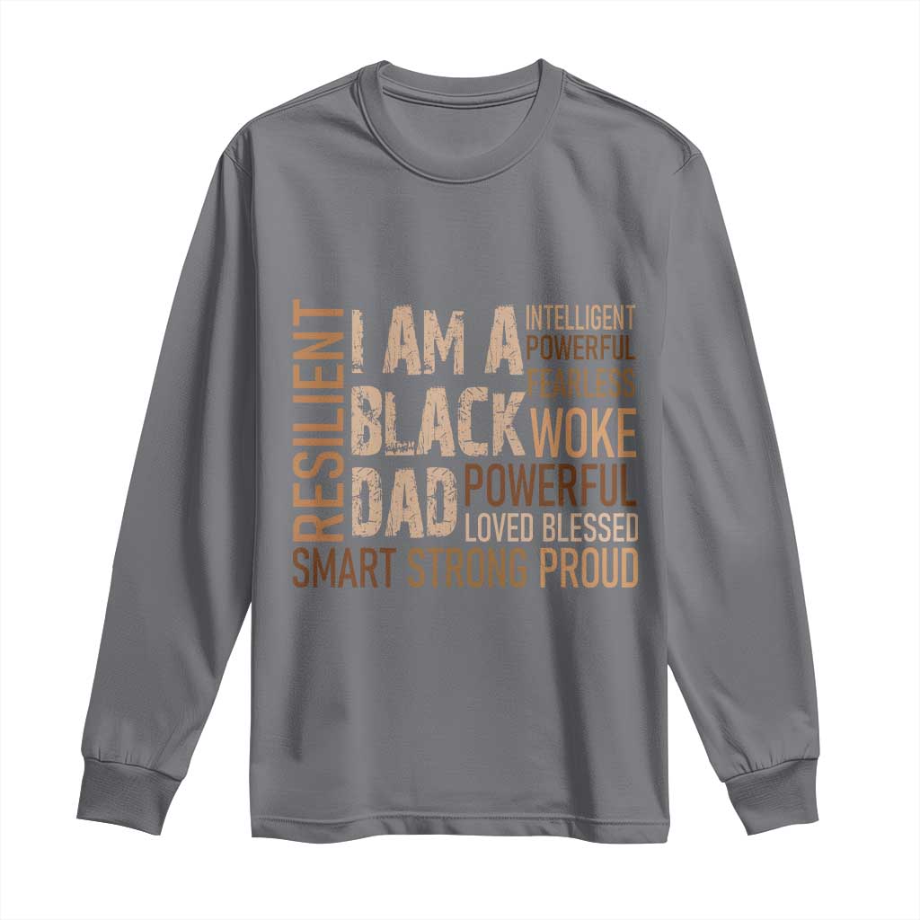 Funny I Am A Black Dad Long Sleeve Shirt Black History Month Fathers Day