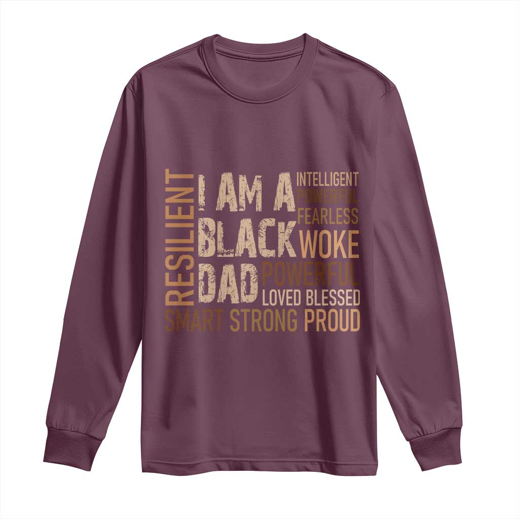 Funny I Am A Black Dad Long Sleeve Shirt Black History Month Fathers Day