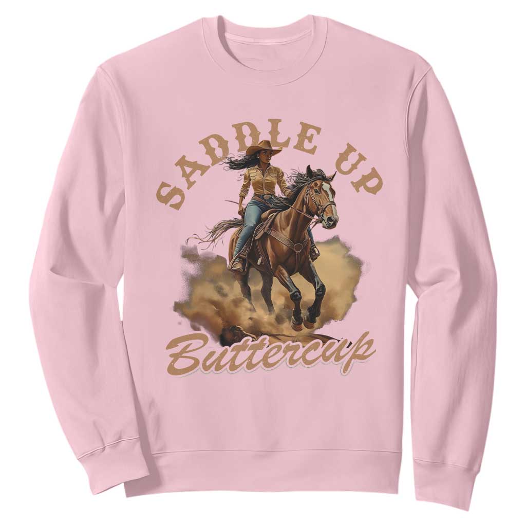 Funny African American Cowgirl Sweatshirt Saddle Up Buttercup Southern Western