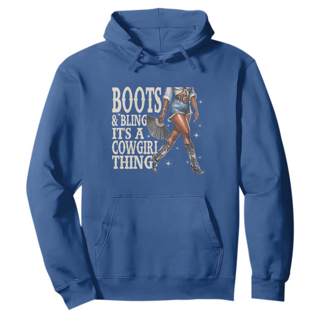 Funny African American Cowgirl Hoodie Boots And Bling It's A Cowgirl Thing