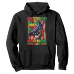 Juneteenth Is My Independence Day Hoodie Black Pride American Flag