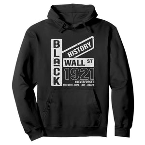 Never Forget Black Wall Street 1921 Hoodie Tulsa Black History Month African American Heritage