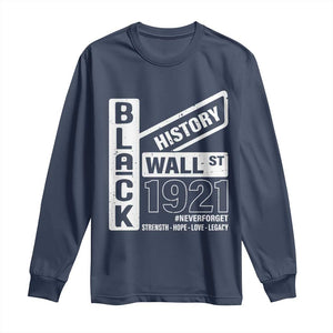 Never Forget Black Wall Street 1921 Long Sleeve Shirt Tulsa Black History Month African American Heritage