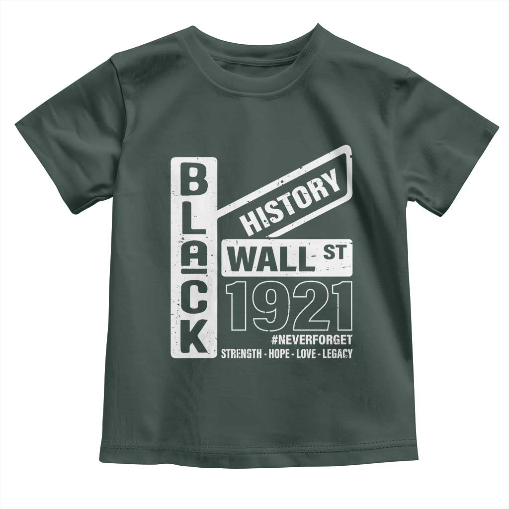 Never Forget Black Wall Street 1921 Toddler T Shirt Tulsa Black History Month African American Heritage