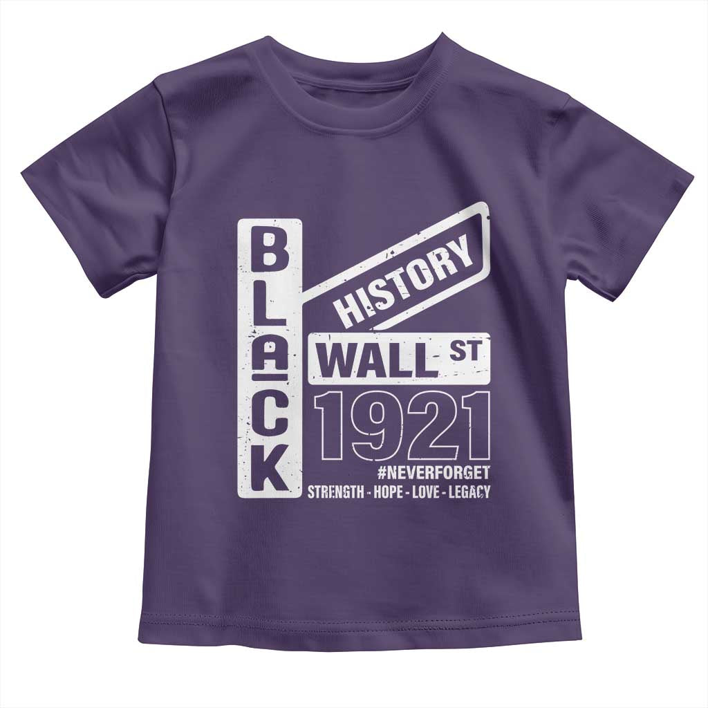 Never Forget Black Wall Street 1921 Toddler T Shirt Tulsa Black History Month African American Heritage