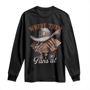 Funny African American Cowgirl Long Sleeve Shirt Where Them Fans At Western Cowboy Hat