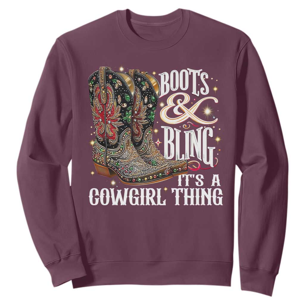 Funny Boots And Bling Its A Cowgirl Thing Sweatshirt Western Country Girl Boots