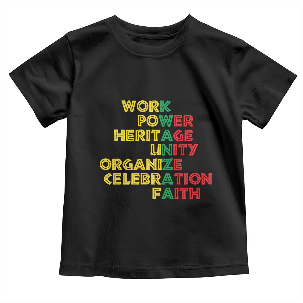 Kwanzaa Toddler T Shirt Work Power Heritage Unity Organize Celebration Faith Christmas African American