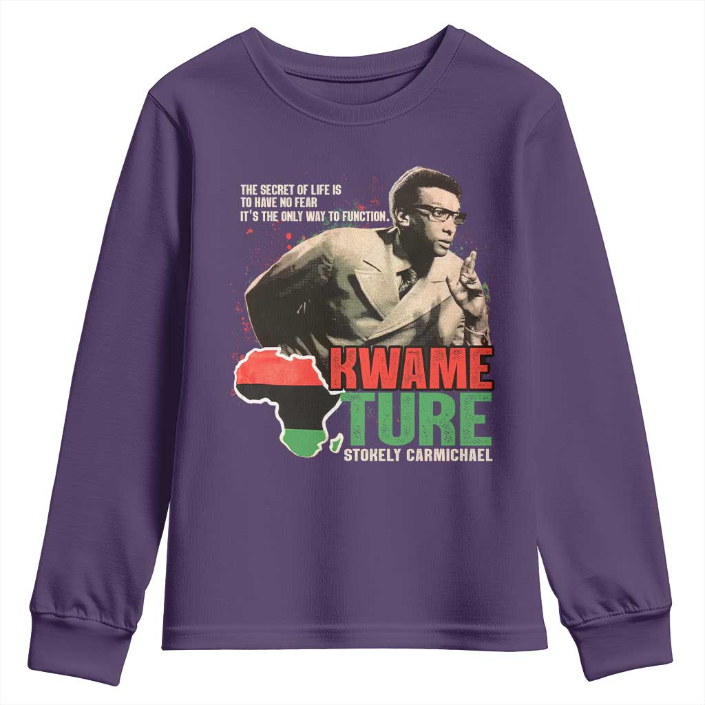 Stokely Carmichael Quote Youth Sweatshirt The Secret Of Life Is To Have No Fear It's The Only Way To Function