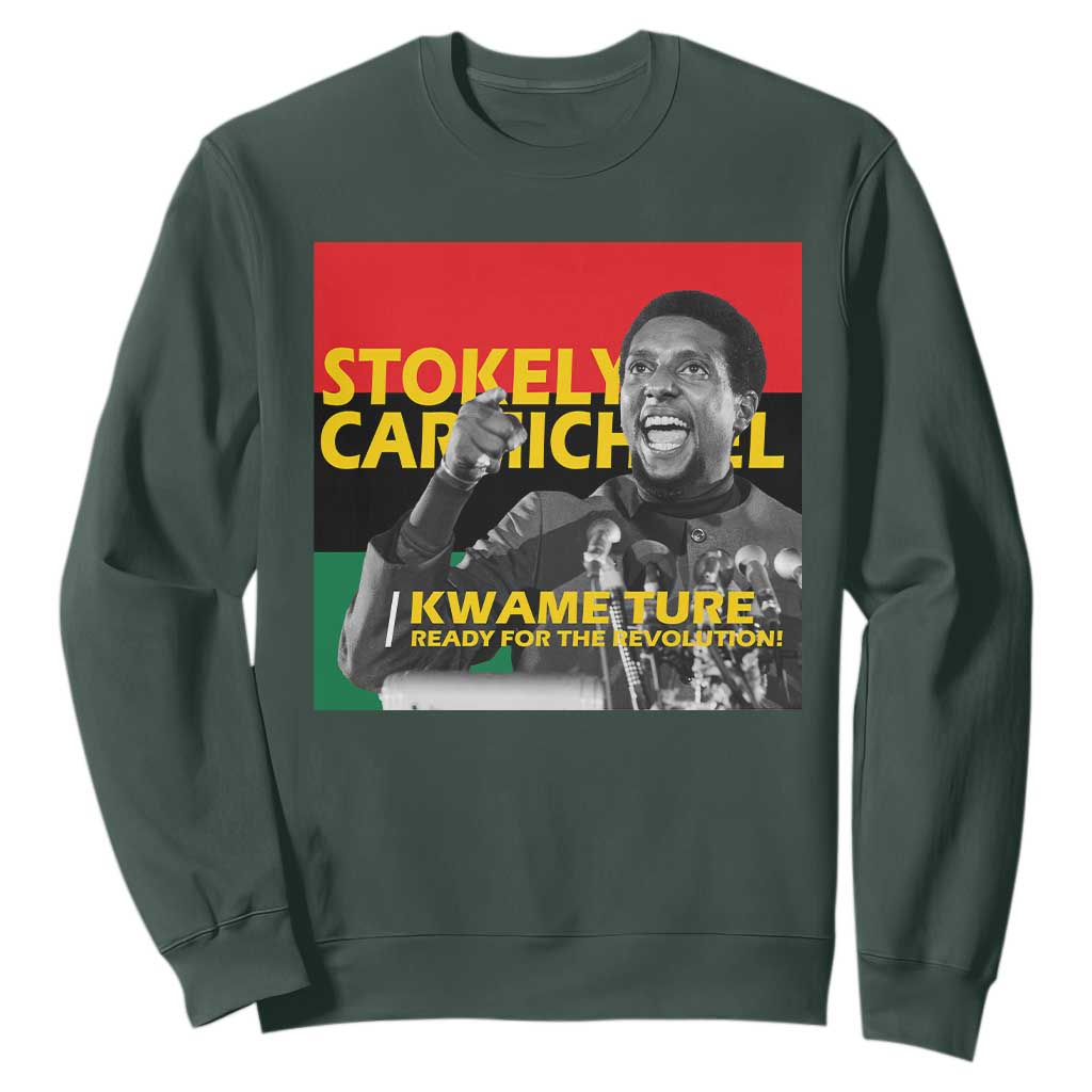 Stokely Carmichael Quote Sweatshirt Ready For The Revolution Black History Month