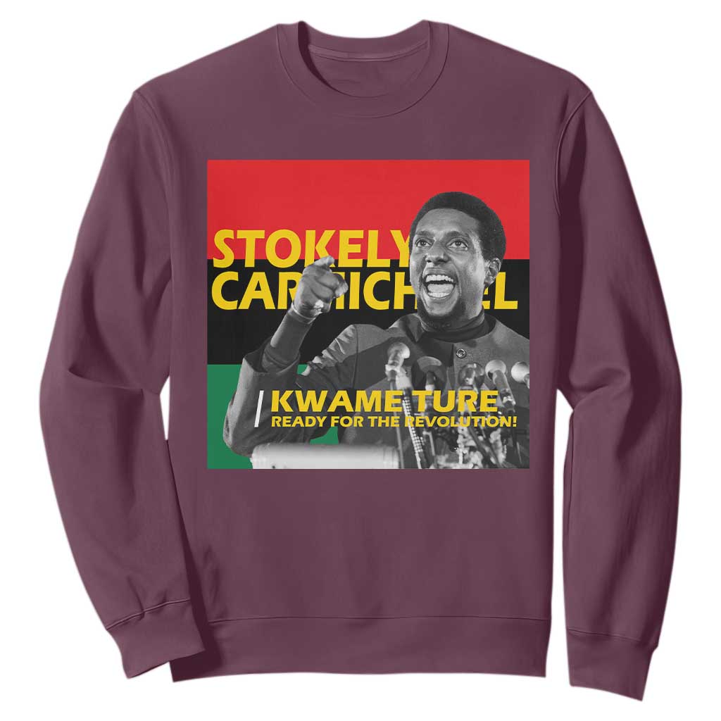 Stokely Carmichael Quote Sweatshirt Ready For The Revolution Black History Month