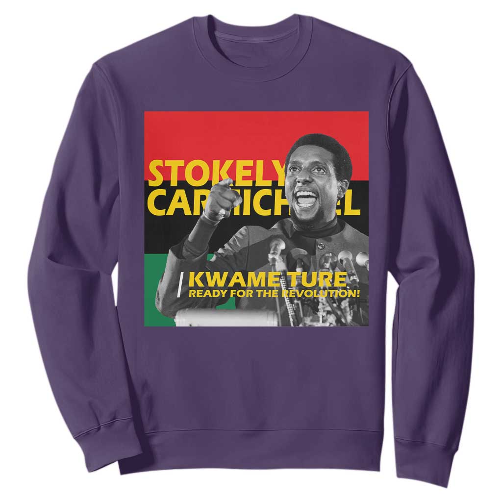 Stokely Carmichael Quote Sweatshirt Ready For The Revolution Black History Month