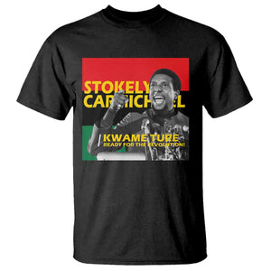 Stokely Carmichael Quote T Shirt Ready For The Revolution Black History Month