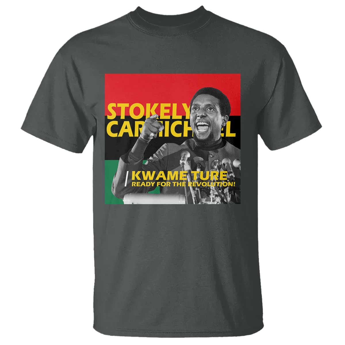 Stokely Carmichael Quote T Shirt Ready For The Revolution Black History Month
