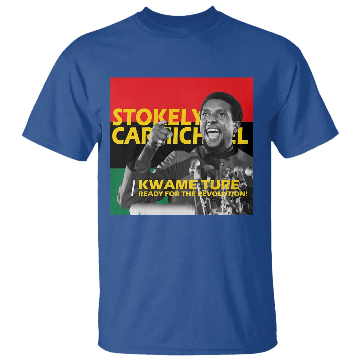 Stokely Carmichael Quote T Shirt Ready For The Revolution Black History Month