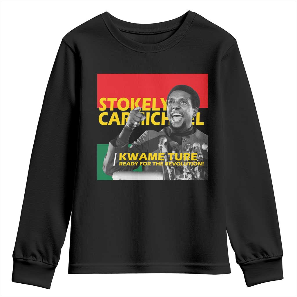 Stokely Carmichael Quote Youth Sweatshirt Ready For The Revolution Black History Month