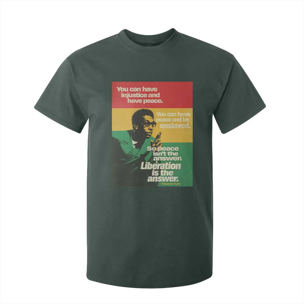Stokely Carmichael Quote T Shirt For Kid You Can Have Injustice And Have Peace And Be Enslaved