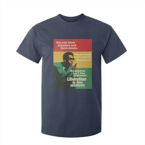 Stokely Carmichael Quote T Shirt For Kid You Can Have Injustice And Have Peace And Be Enslaved