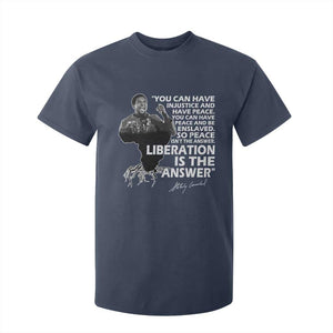 Stokely Carmichael Quote T Shirt For Kid You Can Have Injustice And Have Peace And Be Enslaved Black History Month
