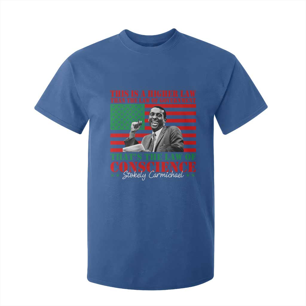 Stokely Carmichael T Shirt For Kid That's The Law Of Conscience American Flag