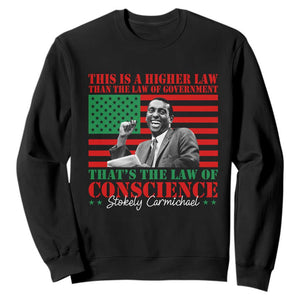 Stokely Carmichael Sweatshirt That's The Law Of Conscience American Flag