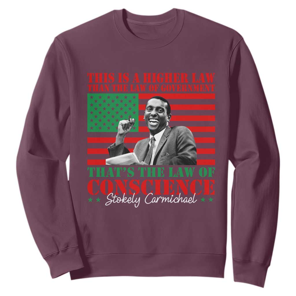 Stokely Carmichael Sweatshirt That's The Law Of Conscience American Flag