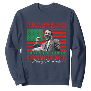 Stokely Carmichael Sweatshirt That's The Law Of Conscience American Flag