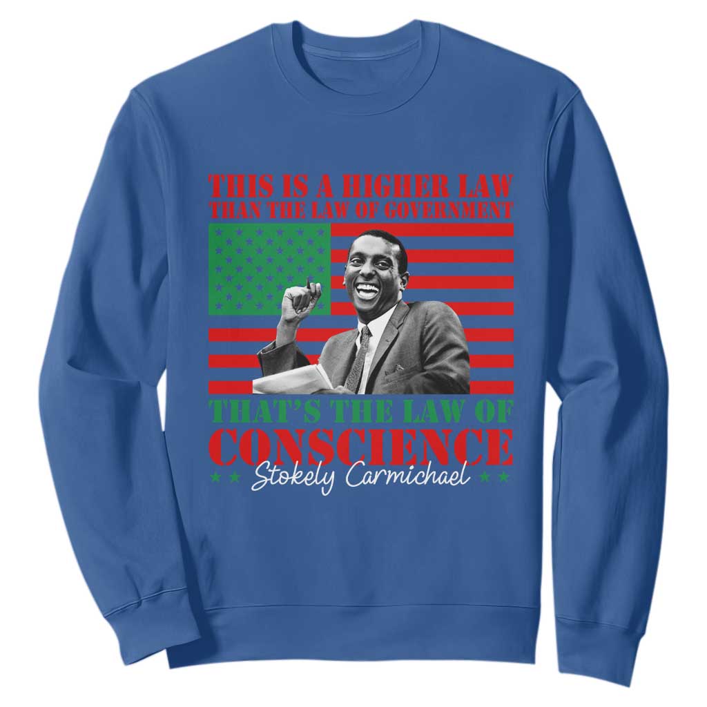 Stokely Carmichael Sweatshirt That's The Law Of Conscience American Flag