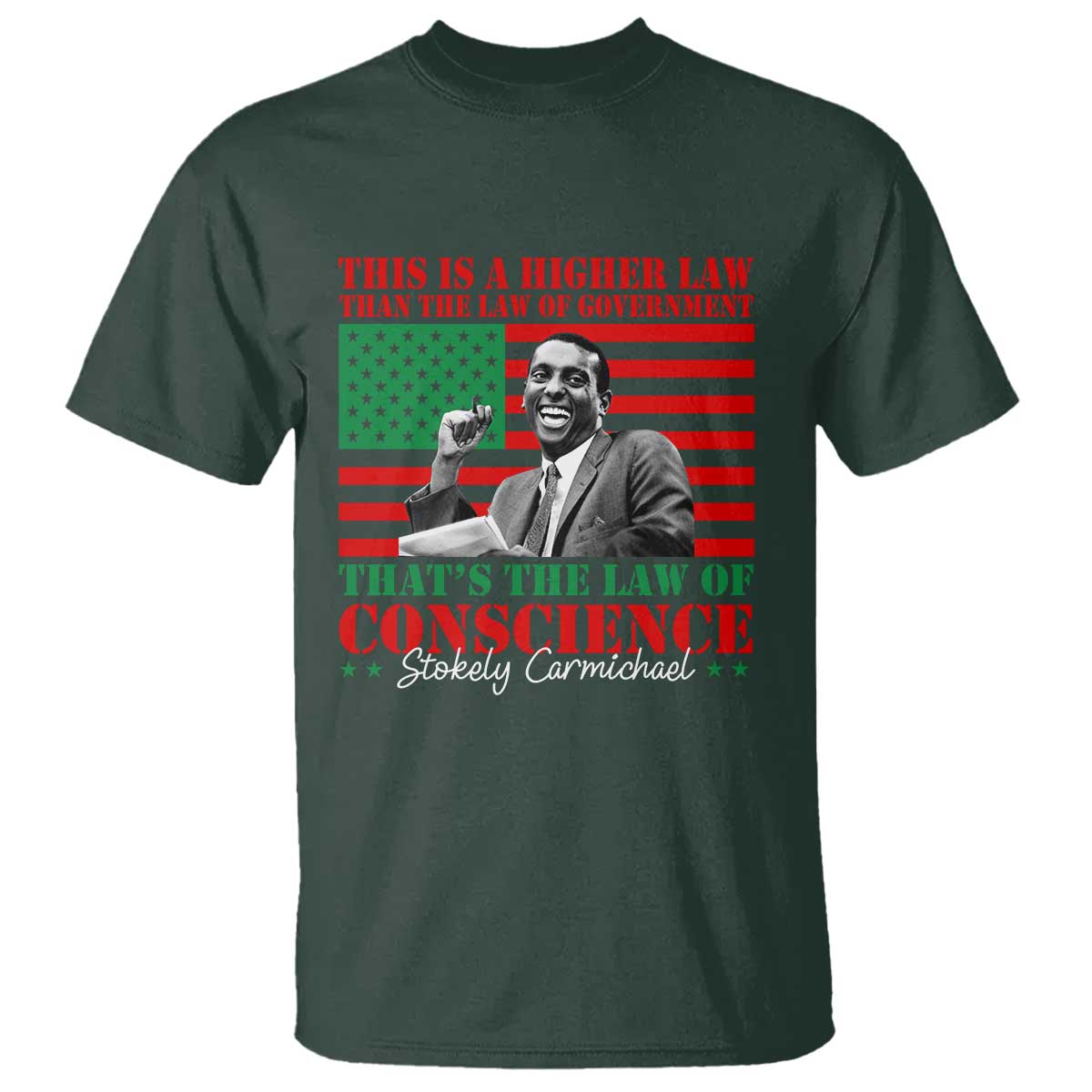 Stokely Carmichael T Shirt That's The Law Of Conscience American Flag