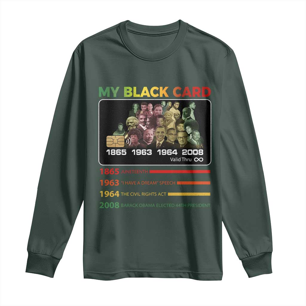 Black History Long Sleeve Shirt My Black Card Greatest African American Leaders