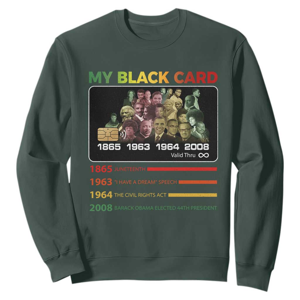 Black History Sweatshirt My Black Card Greatest African American Leaders
