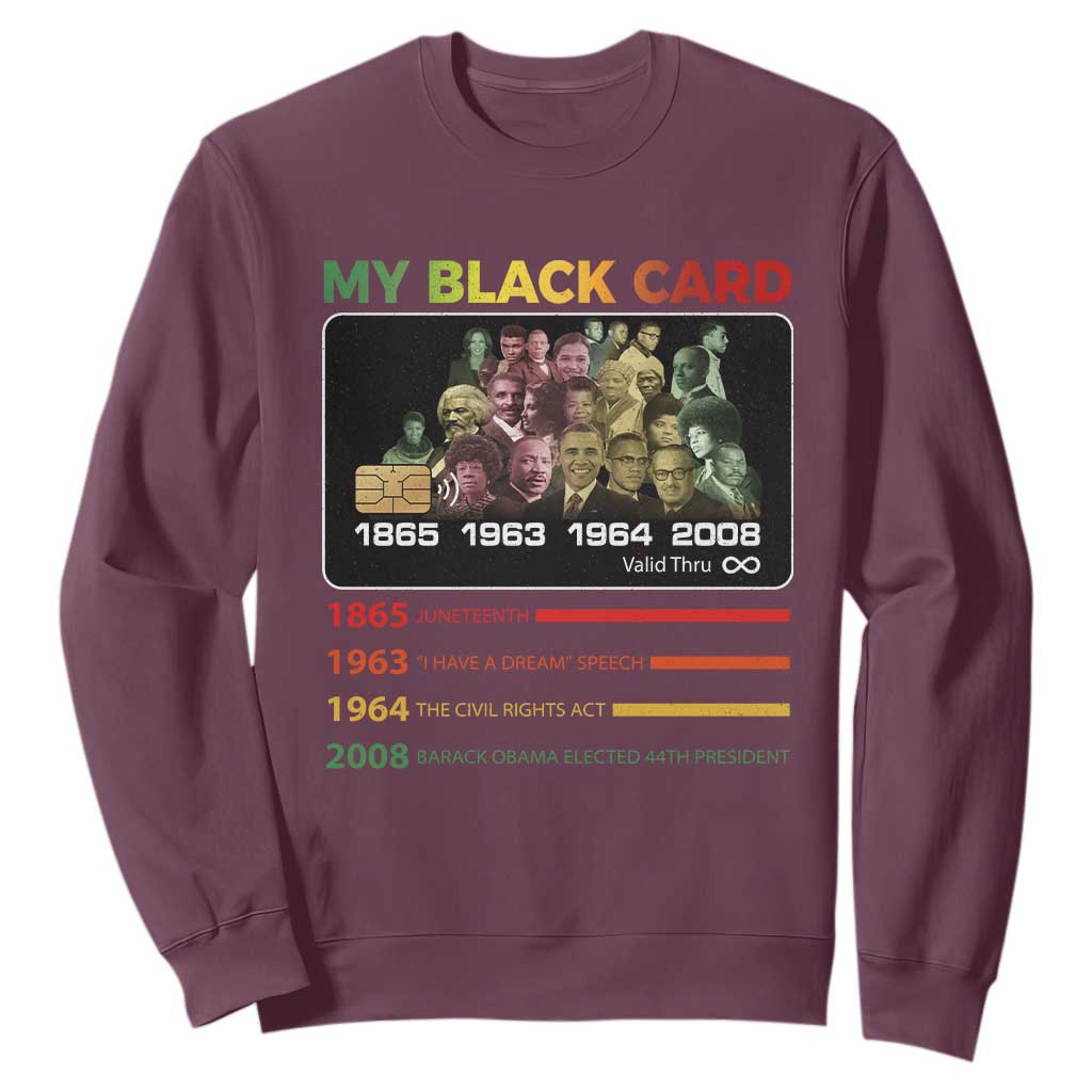 Black History Sweatshirt My Black Card Greatest African American Leaders