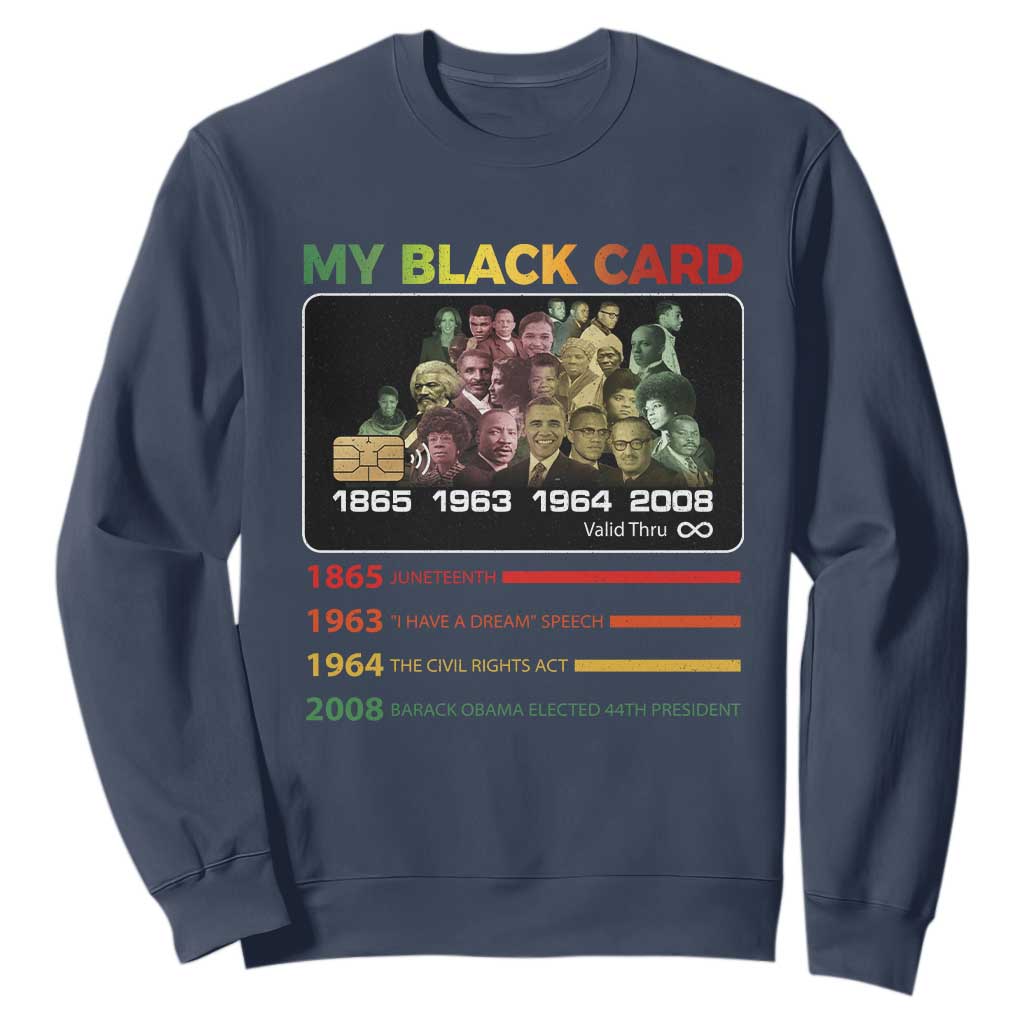 Black History Sweatshirt My Black Card Greatest African American Leaders