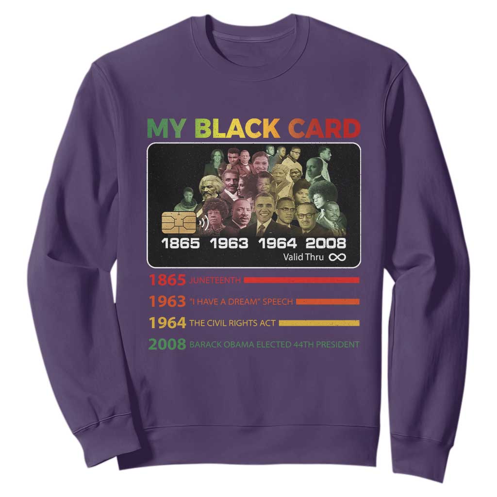Black History Sweatshirt My Black Card Greatest African American Leaders