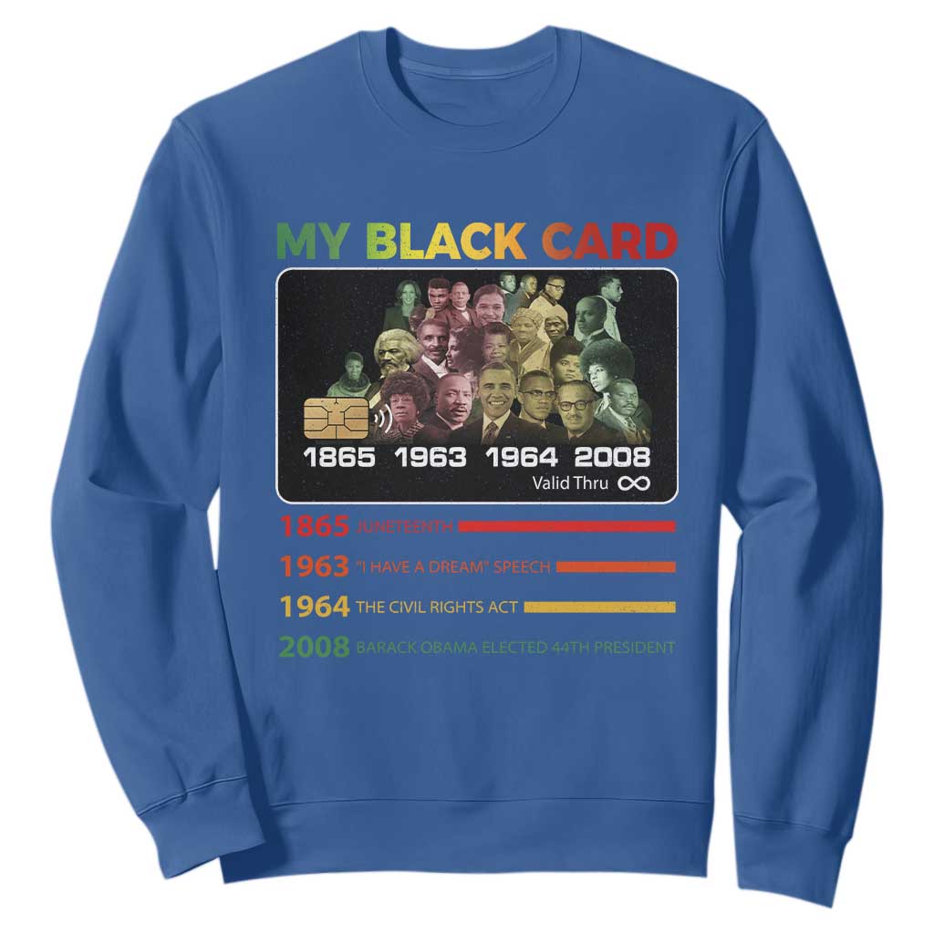 Black History Sweatshirt My Black Card Greatest African American Leaders