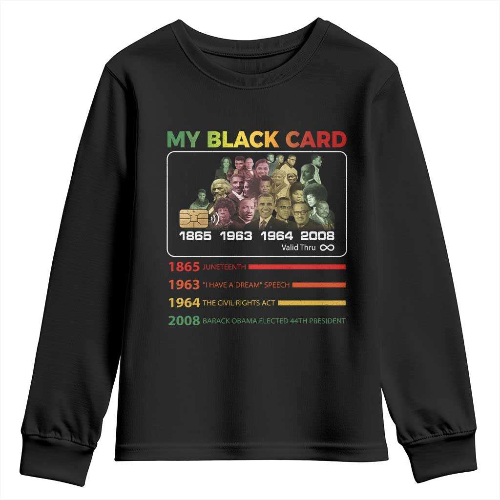 Black History Youth Sweatshirt My Black Card Greatest African American Leaders
