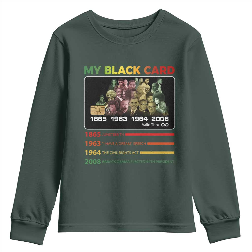 Black History Youth Sweatshirt My Black Card Greatest African American Leaders
