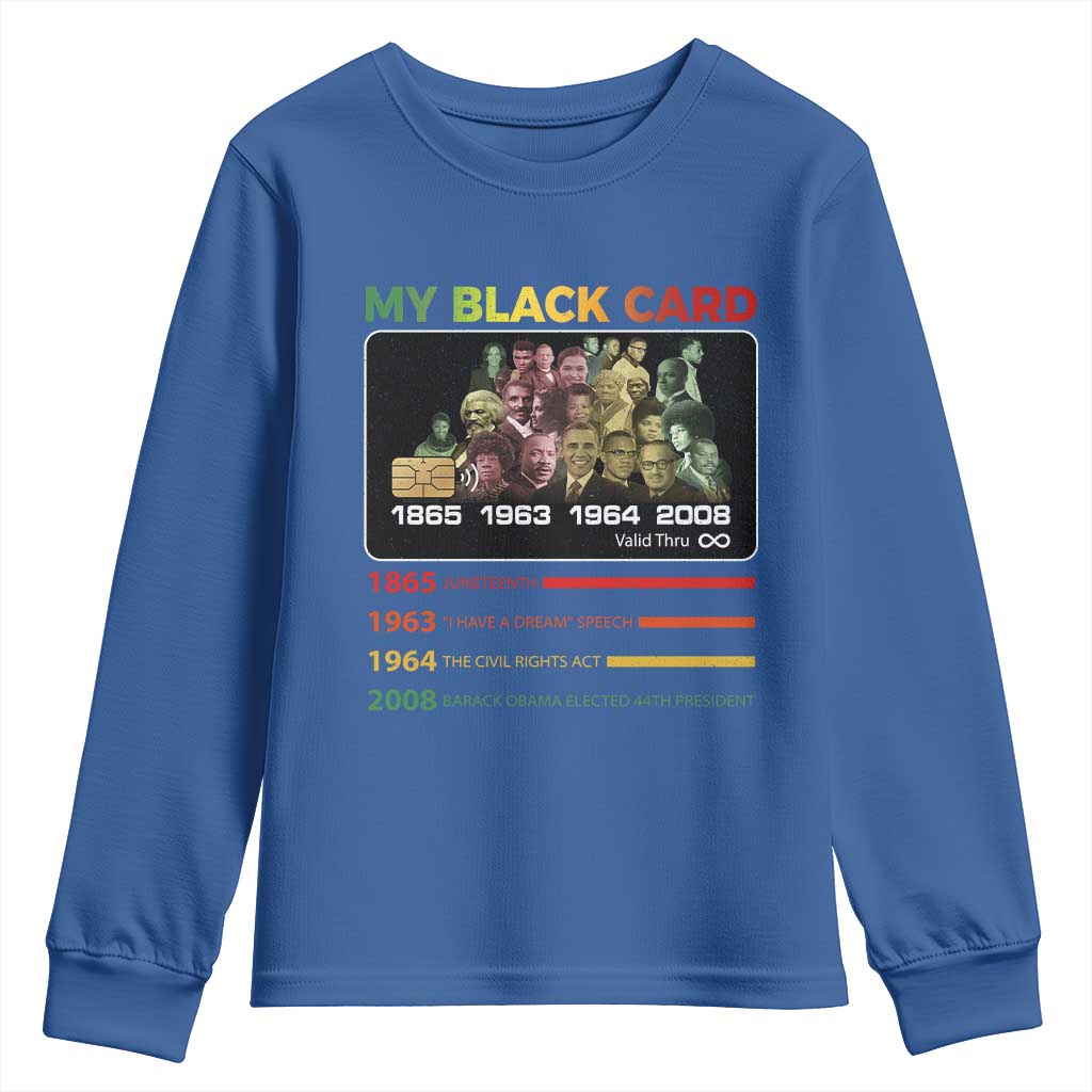 Black History Youth Sweatshirt My Black Card Greatest African American Leaders