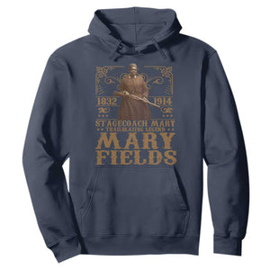 Mary Fields Hoodie Stagecoach Mary Trailblazing Legend Black Cowgirl Pioneer