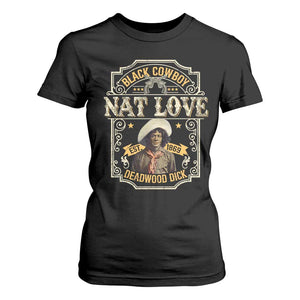 Black Cowboy Nat Love T Shirt For Women Deadwood Dick African American Cowboy