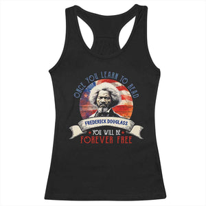 Frederick Douglass Inspirational Quotes Racerback Tank Top Once You Learn To Read You Will Be Forever Free USA Flag