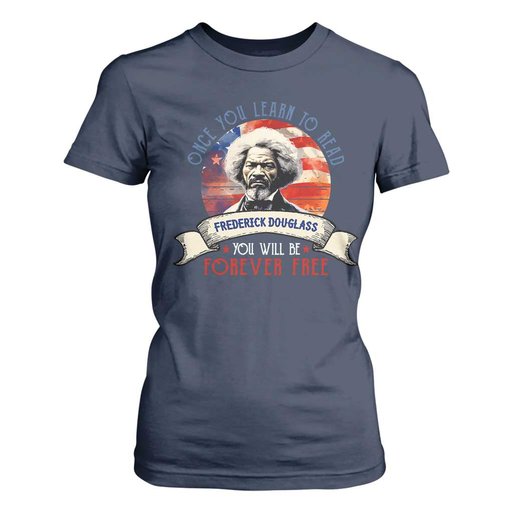 Frederick Douglass Inspirational Quotes T Shirt For Women Once You Learn To Read You Will Be Forever Free USA Flag