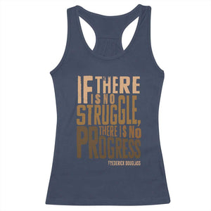 Frederick Douglass Quote Racerback Tank Top If There Is No Truggle There Is No Progress Black History Month