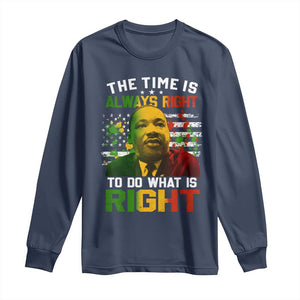 The Time Is Always Right To Do What Is Right Long Sleeve Shirt Martin Luther King Vintage American Flag